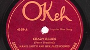 Crazy Blues [10 inch] - Mamie Smith and Her Jazz Hounds - YouTube