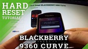 Hard Reset Blackberry 9360 Curve - Bypass Password Protection - YouTube
