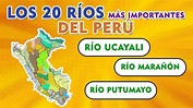 Los 20 Ríos Más Importantes Del Perú I TOP 20 Ríos Del Perú 🌊💧🇵🇪 - YouTube