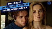 Top 10 Best Stepmother - Stepson Relationship Movies | What To Watch ...