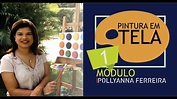 PINTURA PASSO A PASSO - CURSO ONLINE - POLLYANNA FERREIRA - YouTube