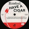 Rosebud – Have A Cigar (1985, Vinyl) - Discogs