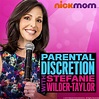 Watch Parental Discretion With Stefanie Wilder-Taylor Episodes | Season ...