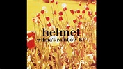Helmet - Wilma's Rainbow EP (FULL) - YouTube