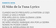 "EL NIÑO DE LA TUNA" LYRICS by ROBERTO TAPIA: CUANDO NACIO PREGUNTO LA...