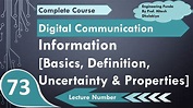 Information Basics, Definition, Uncertainty & Properties in Digital ...