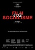 Film Socialisme (2010) by Jean-Luc Godard