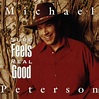 Sure Feels Real Good / Laughin All The Way To Bank By Michael Peterson