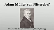 Adam Müller von Nitterdorf - YouTube