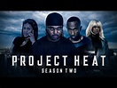 Project Heat | Season 2 Episode 9 - YouTube