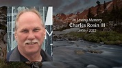 Charles Rosin III - Tribute Video
