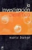 LA INVESTIGACION CIENTIFICA: SU ESTRATEGIA Y SU FILOSOFIA | MARIO BUNGE ...