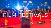 Best Film Festivals in the World | Top 10 Film Festivals - YouTube