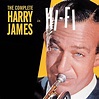 Harry James - The Complete Harry James in Hi-Fi (Bonus Track Version ...