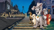 Lilli e il Vagabondo II: il cucciolo ribelle | Disney+