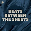 Beats Between The Sheets Radio - Listen to Unknown, Free on Pandora ...