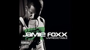 Jamie Foxx - Unpredictable Feat Ludacris - YouTube