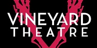 Vineyard Theatre sets 2022-23 Off-Broadway season | New York Theatre Guide