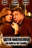 Vater Undercover - Im Auftrag der Familie (2006) – Filmer – Film . nu