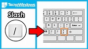 🔕 Qué es la tecla SLASH y cómo hacer SLASH INVERTIDA - YouTube