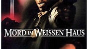 Mord im Weißen Haus | Film 1997 | Moviepilot