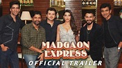 MADGAON EXPRESS - Official Trailer | Divyendu S, Pratik G, Nora F ...