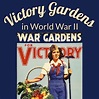 The List Of 8 Why Were Victory Gardens Important
