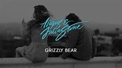 Angus & Julia Stone - Grizzly Bear [Lyric Video] - YouTube