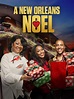 A New Orleans Noel - Where to Watch and Stream - TV Guide