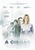 A ciegas (2008) - Película eCartelera