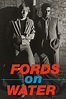 Fords on Water (película 1983) - Tráiler. resumen, reparto y dónde ver ...