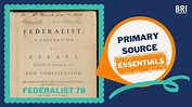 Federalist 78 | Primary Source Essentials - YouTube