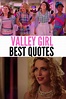 Totally Awesome Valley Girl Quotes from the 2020 Remake | Funny girl ...