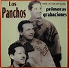 TRIO LOS PANCHOS (1944-2019) : LOS PANCHOS ORIGINALES
