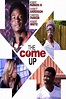 The Come Up (2017) — The Movie Database (TMDB)