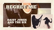 REGRET ME / Música de Daisy Jones and The Six Chords - Chordify