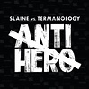 Slaine, Termanology - Anti-Hero (Vinyl LP) - Amoeba Music
