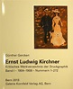 Ernst Ludwig Kirchner. Kritisches Werkverzeichnis Band I: Werke der ...