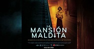 La Mansión Maldita, un film paranormal y de ocultismo en 2022 | Mundo ...