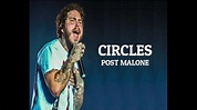 CIRCLES - POST MALONE - YouTube