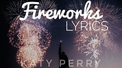 Katy Perry- Fireworks Lyrics - YouTube