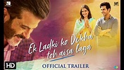 Ek Ladki Ko Dekha Toh Aisa Laga Official Trailer - Hit ya Flop Movie world
