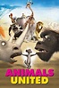 Watch Animals United Online | Stream Full Movie | DIRECTV
