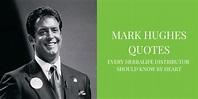 Mark Hughes Quotes Every Herbalife Distributor Should Know by Heart