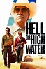 Hell or High Water (2016) - Posters — The Movie Database (TMDb)