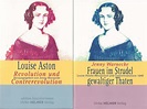 Louise Aston und die bürgerliche Revolution – Aus Liebe zur Freiheit