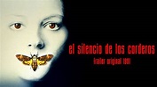El silencio de los corderos trailer original (1991) con Jodie Foster y ...