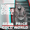 How The Gods Chill (feat. Cold World) - Single Album by Sean Price | Lyreka