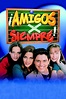 Amigos X siempre (2000)