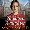 The Forgotten Daughter by Mary Wood - Audiobook
